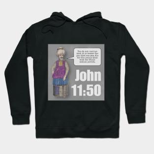 John 11:50 Hoodie